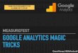 How to perform Google Analytics magic