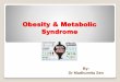 Obesity and metabolic syndrome   2