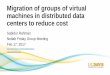 Migration of groups of virtual machines in distributed data centers to reduce cost