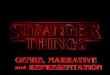 MS4 Case Study: Stranger Things: Genre, Narrative and Representation
