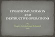 Episiotomy and version