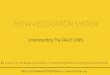 Indian Education System - Understanding the Faultlines