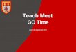 STCM Teach Meet GO Time 130917