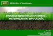 17.procesos geológicos externos i. meteorización.edafología