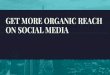 Organic Reach on Social Media Is Declining - How To Beat The Algorithm