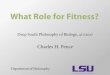What Role for Fitness?