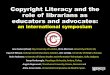 Copyright literacy and the role of librarians as educators and advocates: an international symposium