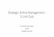 Strategic AIrlines Management 5. unit cost