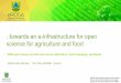 Towards an e-infrastrucutre for open science in agriculture and food