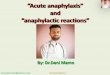 Acute anaphylaxis and anaphylactic reactions