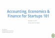 Startup Economics, Finance and Accounting 101