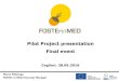 pilot Project Conference 28.06.2016 - FOSTEr in Numbers