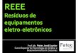 Reee - Resíduos Eletro Eletrônicos