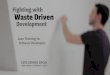Waste Driven Development - Agile Coaching Serbia Meetup
