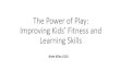 The Power of Play for Fitness, Learning, and Behavior