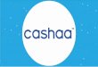 Cashaa - P2P Marketplace enabling zero fee cash transfer