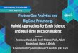 Feature Geo Analytics and Big Data Processing: Hybrid Approaches for Earth Science and Real-Time Decision Support