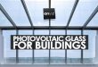Photovoltaic Glass for Buildings: Onyx Solar