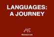 A Journey through New Languages - Rancho Dev 2017