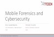 Mobile Forensics and Cybersecurity
