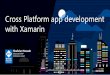 Cross platform app development with xamarin.forms