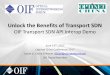 "OIF Interop – the Key to Unlocking the Benefits of SDN" at OptiNet China 2017