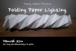 Folding paper lighting_hannahkim