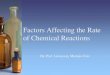 Factors affecting the rate of chemical reaction