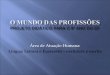 Projeto Mundo das Profissões - Linguagem .2016