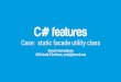 C# feature: case study on facade-type static utility class