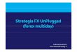 FX UnPlugged: il Forex.. senza stress!