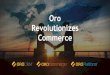 Oro Revolutionizes B2B Commerce - OroMeetup NL, 2017