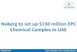 Nuberg to set up $150 million EPC Chemical Complex in Middle East