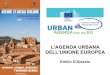 EU Urban Agenda - L'Agenda Urbana dell'Unione Europea