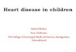 Heart disease in children...B.Sc. Nursing & GNM syllabus