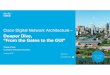 Cisco Digital Network Architecture – Deeper Dive, “From the Gates to the GUI