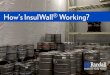 How's InsulWall Working? | Randall Manufacturing