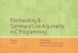 File Handling and Command Line Arguments in C