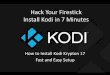 Hack Your Firestick install Kodi in 7 Minutes