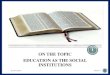 Education as the social institution; Features of education, Significance of education