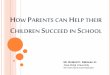 Parenting how parents help their children succeed in school roland part_2
