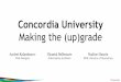 February 11, 2016 - Adobe Marketing Cloud User Group - Concordia's AEM Story - Making the (up)grage