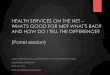 HEALTH SERVICES ON THE NET - WHAT'S GOOD FOR ME? WHAT'S BAD? AND HOW DO I TELL THE DIFFERENCE? - The physician´s perspective