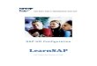 SAP HR Configuration- first 4 steps 2003 HR Configuration LearnSAP 5101 Camden Lane, Pearland, TX 77584 . Table of Contents I. SAP Logon II. Over view of HCM III. Over view of Enterprise