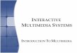 Lec1 2 introduction to Multimedia