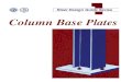 Steel Design Guide Series Column Base ı-ve-ankraj-bulonu... · PDF fileDesign of Column Base Plates John T. DeWolf Professor of Civil Engineering University of Connecticut Storrs,