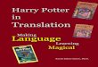 Harry Potter in Translation - US Department of · PDF fileTable of Contents What is the Harry Potter in Translation Project? 4 Who owns all the translations? 4 How did the project