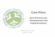 Care Plans Best Practices for Development and Implementation Plan Webinar... · Care Plans Best Practices for Development and ... was the shared care plan helpful ... Care Plans Best