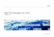 IBM File Manager for z/OS Mana… · File Manager for z/OS (FM) Create, Edit, Browse, Extract, Copy ... CICS File Manager z/OS DB2 IMS File Manager IMS File Manager DB2 VSAM …