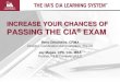 INCREASE YOUR CHANCES OF PASSING THE CIA · PDF file 2 1. Certified Internal Auditor® Certification Program 2. CIA Exam Overview 3. Exam Preparation: The IIA’s CIA Learning System